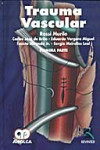 TRAUMA VASCULAR. Primera Parte | 9789588328492 | Portada