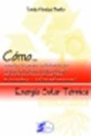 Cómo... Energía Solar Térmica | 9788496300729 | Portada