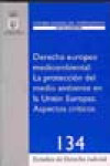 Derecho europeo medioambiental: la protección del medio ambiente en la Unión Europea | 9788496809826 | Portada