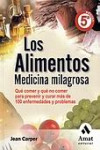 Los alimentos: medicina milagrosa | 9788497353137 | Portada