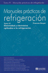 Manuales prácticos de refrigeración. Tomo IV | 9788426714657 | Portada