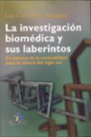 La investigación biomédica y sus laberintos | 9788479788964 | Portada