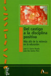 DEL CASTIGO A LA DISCIPLINA POSITIVA | 9788481961461 | Portada