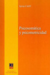 PSICOSOMÁTICA Y PSICOMOTRICIDAD | 9788496437647 | Portada