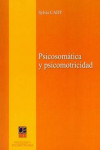 PSICOSOMÁTICA Y PSICOMOTRICIDAD | 9788496437647 | Portada