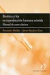 Bioética y ley en reproducción humana asistida | 9788498365092 | Portada