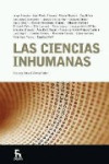 LAS CIENCIAS INHUMANAS | 9788424935993 | Portada