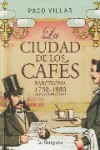 LA CIUDAD DE LOS CAFES | 9788496735262 | Portada