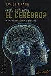 PARA QUE SIRVE EL CEREBRO? | 9788433022066 | Portada