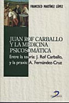 JUAN ROF CARBALLO Y LA MEDICINA PSICOSOMATICA | 9788479788513 | Portada