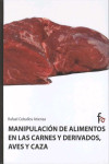 MANIPULACION DE ALIMENTOS EN LAS CARNES Y DERIVADOS AVES Y CAZA | 9788498910087 | Portada