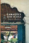 CAMAGUEY - CIEGO DE AVILA | 9788475952086 | Portada