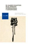 El cambio climático en el Derecho Internacional y Comunitario | 9788496515857 | Portada