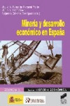 MINERIA Y DESARROLLO ECONOMICO EN ESPAÑA | 9788497564526 | Portada