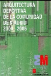 ARQUITECTURA DEPORTIVA DE LA COMUNIDAD DE MADRID 2000-2005 | 9788445128930 | Portada