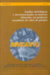 ESTUDIOS MORFOLOGICOS Y MICROESTRUCTURALES EN MORTEROS ELABORADOS CON PRODUCTOS SECUNDARIOS DE REFINO DE PETROLEO | 9788400088019 | Portada