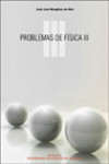 PROBLEMAS DE FISICA III | 9788483633892 | Portada