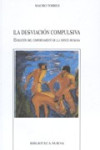 LA DESVIACION COMPULSIVA | 9788497424417 | Portada