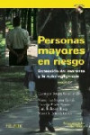 PERSONAS MAYORES EN RIESGO: DETECCION DEL MALTRATO Y LA AUTONEGLIGENCIA | 9788436822779 | Portada