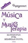 MUSICA Y MUSICOTERAPIA SU IMPORTANCIA EN EL DESARROLLO INFANTIL | 9788427716315 | Portada