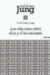 LAS RELACIONES ENTRE EL YO Y EL INCONSCIENTE | 9788449322433 | Portada
