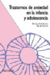 TRASTORNOS DE ANSIEDAD EN LA INFANCIA Y ADOLESCENCIA | 9788436822458 | Portada