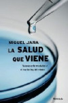 LA SALUD QUE VIENE | 9788483078693 | Portada