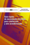 GUÍA RÁPIDA DE NECESIDADES TÉRMICAS PARA CALEFACCIÓN Y AIRE ACONDICIONADO | 9788496283794 | Portada