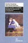 Cómo ayudar a la familia durante la separación y el divorcio | 9788471125217 | Portada