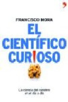 EL CIENTIFICO CURIOSO | 9788484606994 | Portada