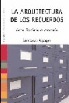 LA ARQUITECTURA DE LOS RECUERDOS | 9788449321443 | Portada