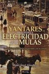 Yantares de cuando la electricidad acabó con la mulas | 9788497638401 | Portada