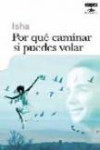 Por qué caminar si puedes volar | 9788403599147 | Portada