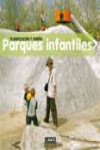 Parques infantiles: | 9788496969735 | Portada
