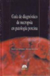 Guía de diagnóstico de necropsia en patología porcina | 9788492569014 | Portada