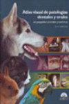 Atlas visual de patologías dentales y orales en pequeños animales y exóticos | 9788493597160 | Portada