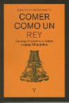 COMER COMO UN REY | 9788497044448 | Portada