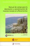 MANUAL DE CAMPO PARA LA DESCRIPCIÓN Y CARACTERIZACIÓN DE MACIZOS ROCOSOS EN AFLORAMIENTOS | 9788478407081 | Portada