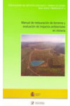 MANUAL DE RESTAURACIÓN DE TERRENOS Y EVALUACIÓN DE IMPACTOS AMBIENTALES EN MINERÍA | 9788478400195 | Portada