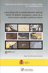 CARACTERIZACIÓN DE MENAS MEDIANTE ANÁLISIS DIGITAL DE IMAGEN: INVESTIGACIÓN Y DISEÑO DE UN SISTEMA EXPERTO APLICABLE A PROBLEMAS MINEROS | 9788478407248 | Portada