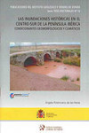 LAS INUNDACIONES HISTÓRICAS EN EL CENTRO-SUR DE LA PENÍNSULA IBÉRICA: CONDICIONANTES GEOMORFOLÓGICOS Y CLIMÁTICOS | 9788478407279 | Portada