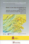 MODELO DE S.I.G. DEL CAMPO DE ESTABILIDAD DE LOS HIDRATOS DE GAS: APLICACIÓN A LAS ESTRUCTURAS GEOLÓGICAS LIGADAS A LAS EMISIONES SUBMARINAS DE FLUÍDOS HIDROCARBUROS EN EL GOLFO DE CÁDIZ | 9788478407231 | Portada