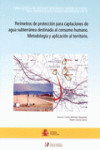 PERÍMETROS DE PROTECCIÓN PARA CAPTACIONES DE AGUA SUBTERRÁNEA DESTINADA AL CONSUMO HUMANO | 9788478404961 | Portada