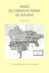 MINAS DE CARBÓN DE PIEDRA DE ASTURIAS | 9788478406549 | Portada