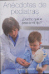 ANECDOTAS DE PEDIATRAS | 9788492520411 | Portada