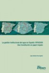 Gestión institucional del agua en España 1978/2008 | 9788492558070 | Portada