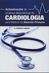 Actualización de pruebas diagnósticas en cardiología para médicos de atención primaria | 9788484738091 | Portada