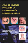 Atlas de colgajos locales en la reconstrucción de cabeza y cuello | 9788481749625 | Portada