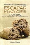 Escapar del hambre y la muerte prematura. 1700-2100 | 9788420669014 | Portada