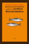 APUNTES GASTRONÓMICOS SOBRE LA SARDINA IBEROATLÁNTICA | 9788497044837 | Portada